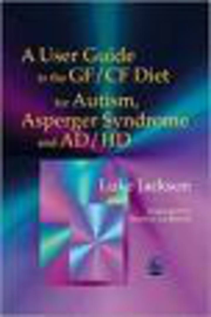 User Guide to the GF/CF Diet for Autism, Asperger Syndrome and AD/HD image 0